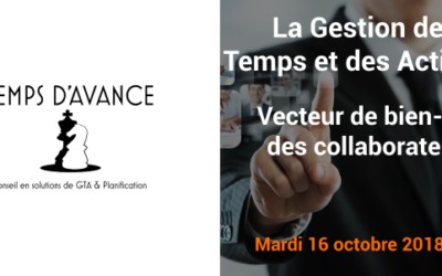 Comment la Gestion des Temps et des Activités concourt au bien-être des collaborateurs