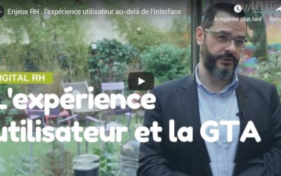 Enjeux RH : l’expérience utilisateur au delà de l’interface