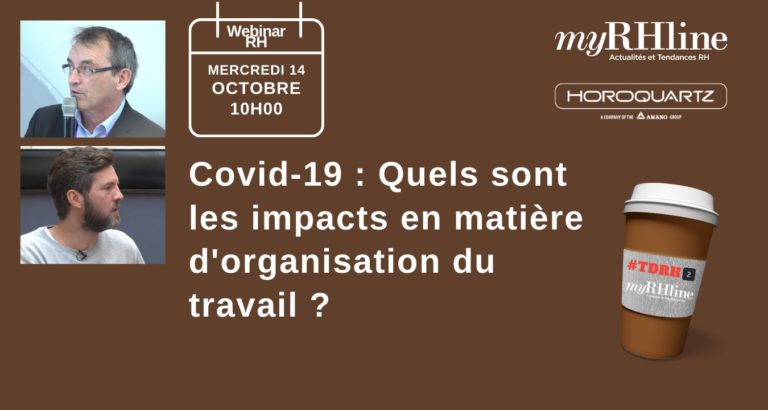 Comment la crise sanitaire impact l’organisation et la gestion des temps en entreprise