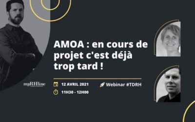 AMOA : En cours de projet c’est déjà trop tard !