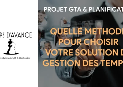 Quelle méthode pour choisir une solution de gestion des temps ?