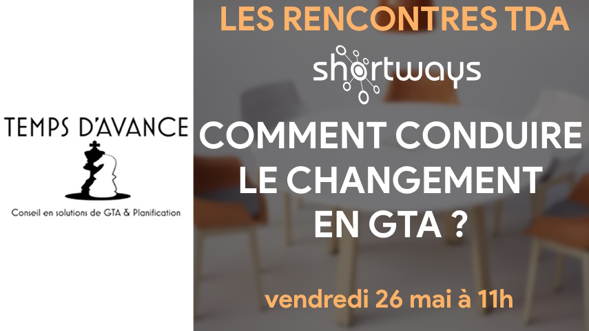 Les rencontres TDA - Comment conduire le changement