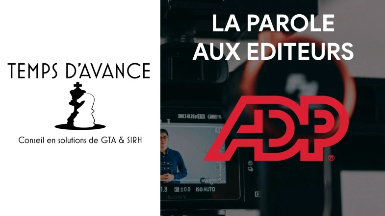 La parole aux éditeurs de paie : ADP