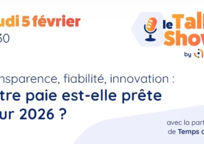 Transparence, fiabilité, innovation : Votre paie est-elle prête pour 2026 ?